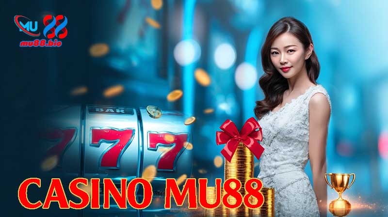 Casino MU88 cung cấp sảnh cược trực tuyến đa dạng và uy tín.