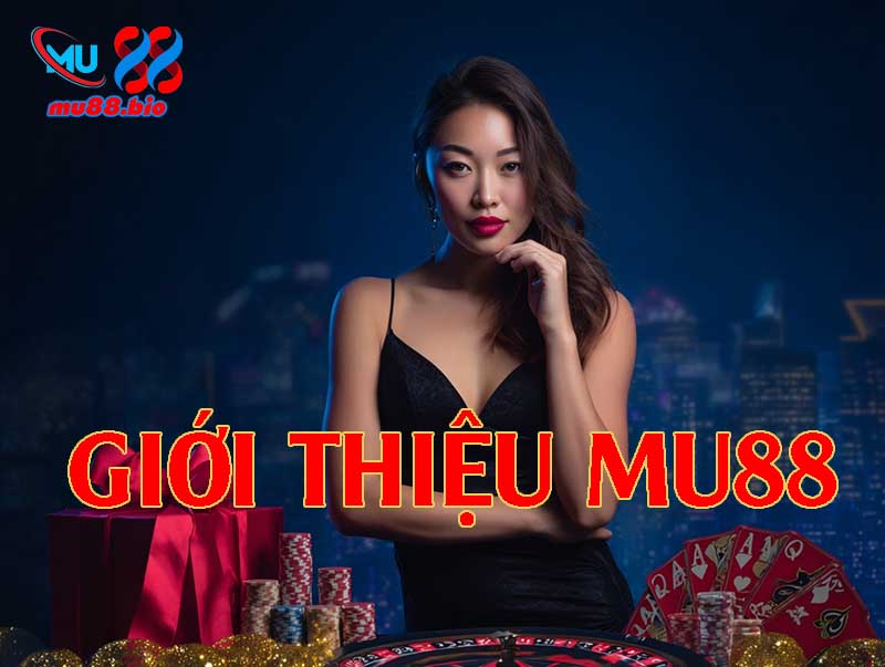 Giới thiệu MU88 – Nhà cái được cấp phép PAGCOR, bảo mật SSL 256-bit và vận hành ổn định 5 năm.